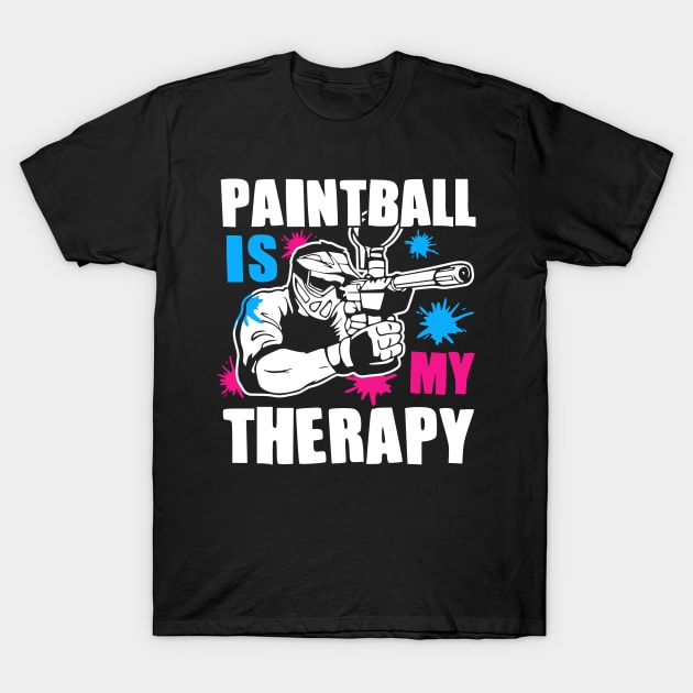 Paintball is my thPaintball is my therapy T-Shirt by busines_night